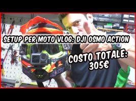 305€: Nuovo Setup per Moto Vlog (DJI Osmo Action)
