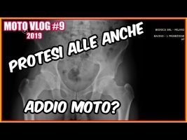 Protesi alle anche: basta moto? – Moto Vlog #9